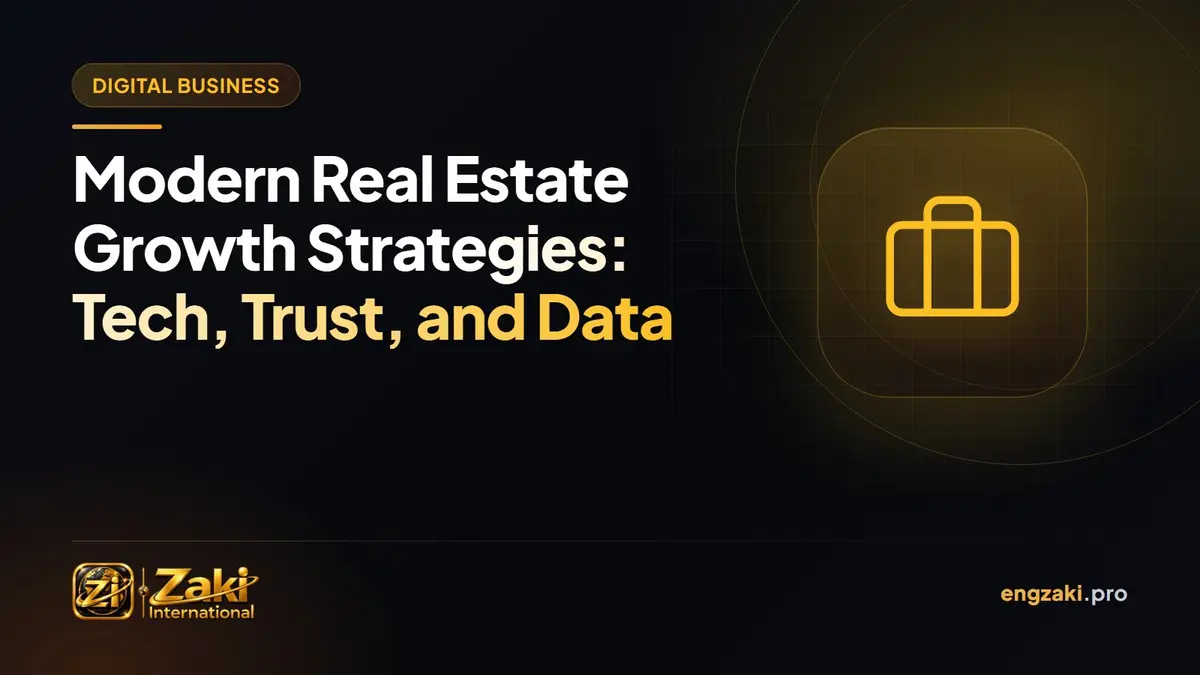Modern Real Estate Growth Strategies: Tech, Trust, and Data