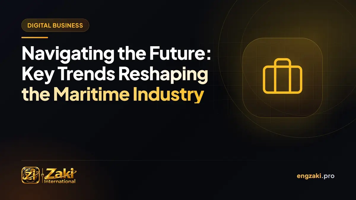 Navigating the Future: Key Trends Reshaping the Maritime Industry