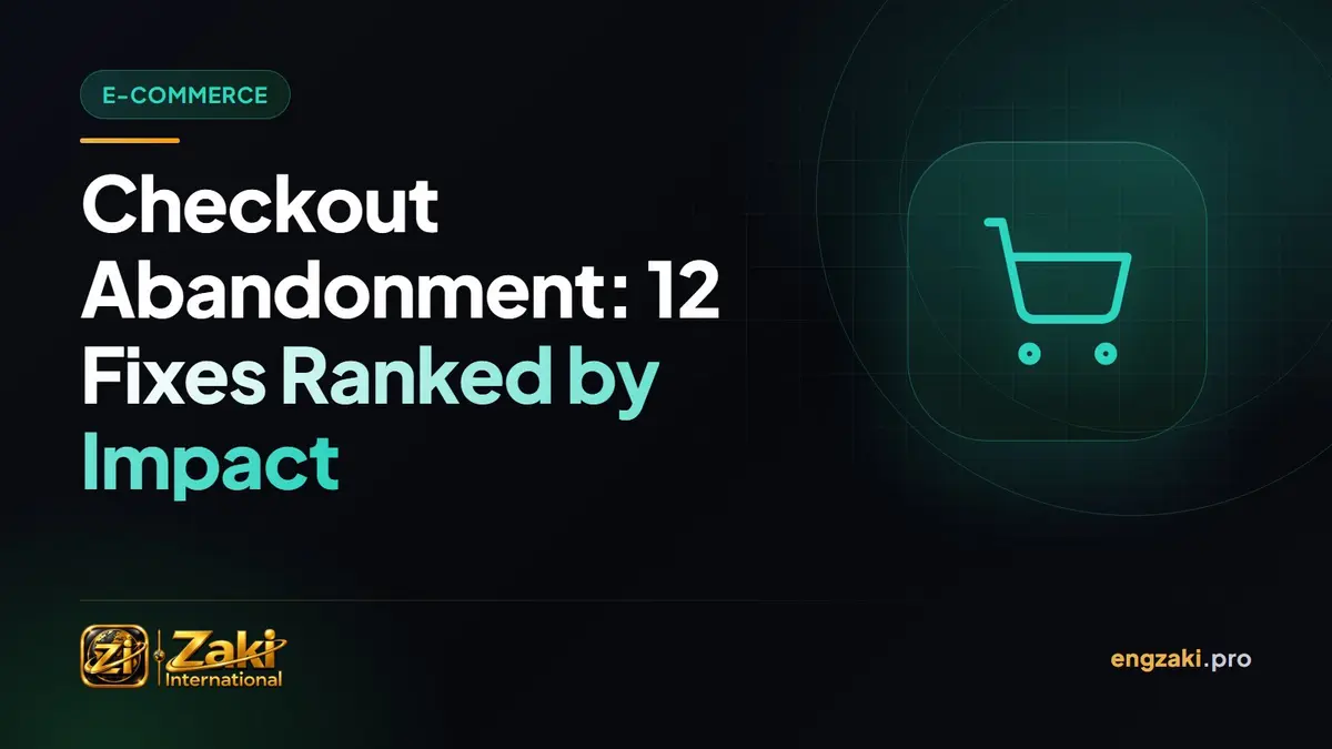 Checkout Abandonment: 12 Fixes Ranked by Impact