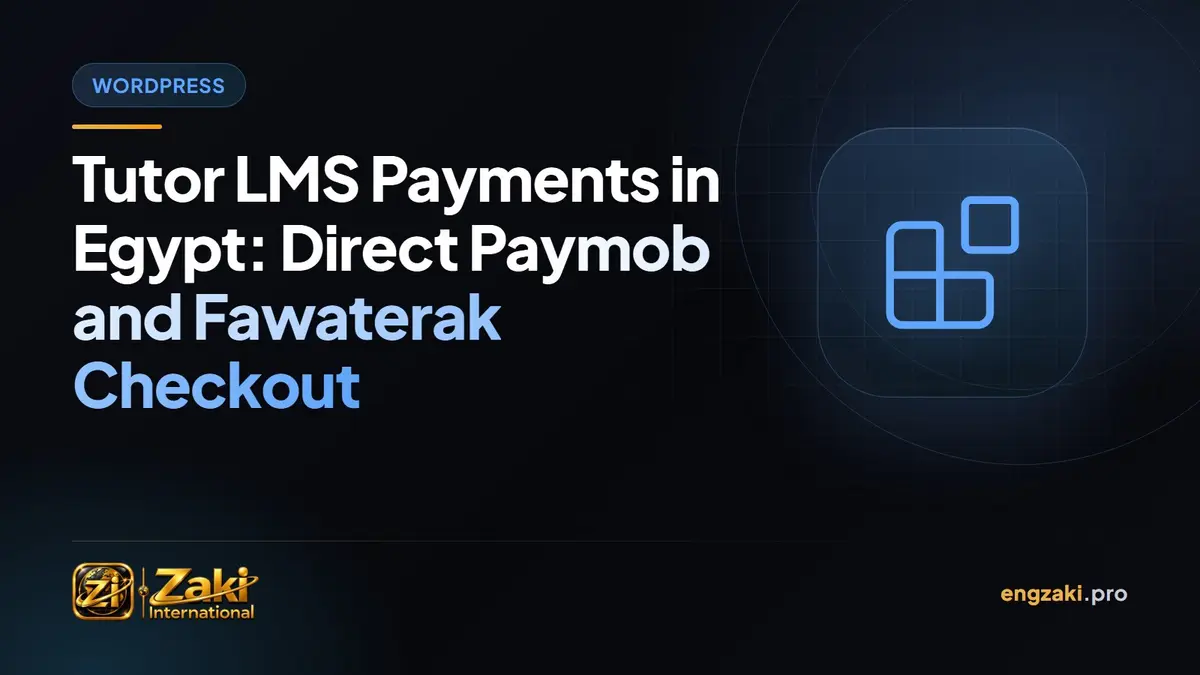 Tutor LMS Payments in Egypt: Direct Paymob and Fawaterak Checkout