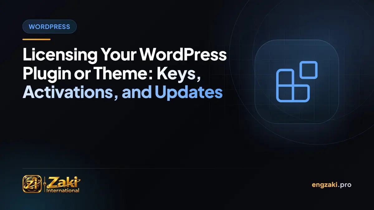 Licensing Your WordPress Plugin or Theme: Keys, Activations, and Updates