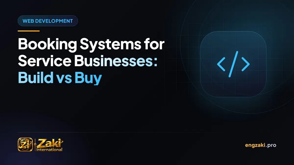 Booking Systems for Service Businesses: Build vs Buy