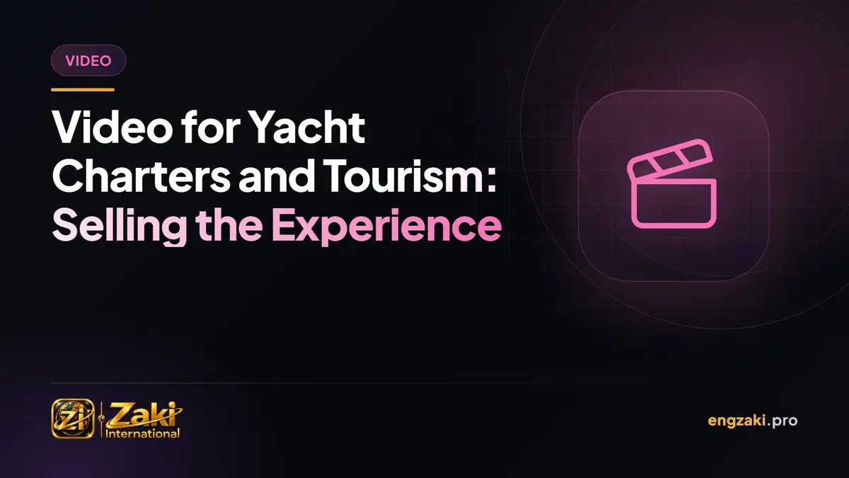 Video for Yacht Charters and Tourism: Selling the Experience