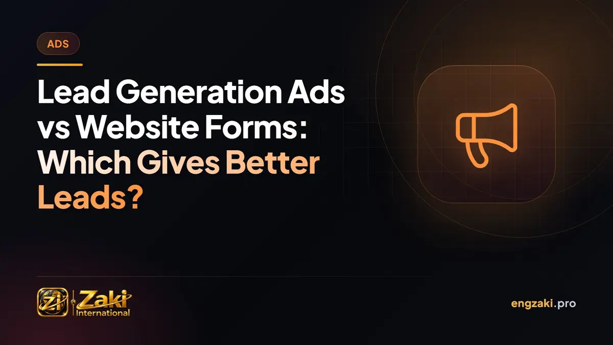 Lead Generation Ads vs Website Forms: Which Gives Better Leads?
