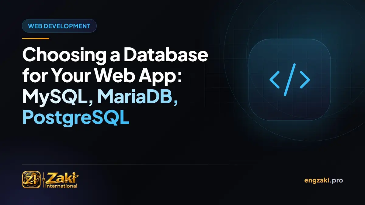 Choosing a Database for Your Web App: MySQL, MariaDB, PostgreSQL