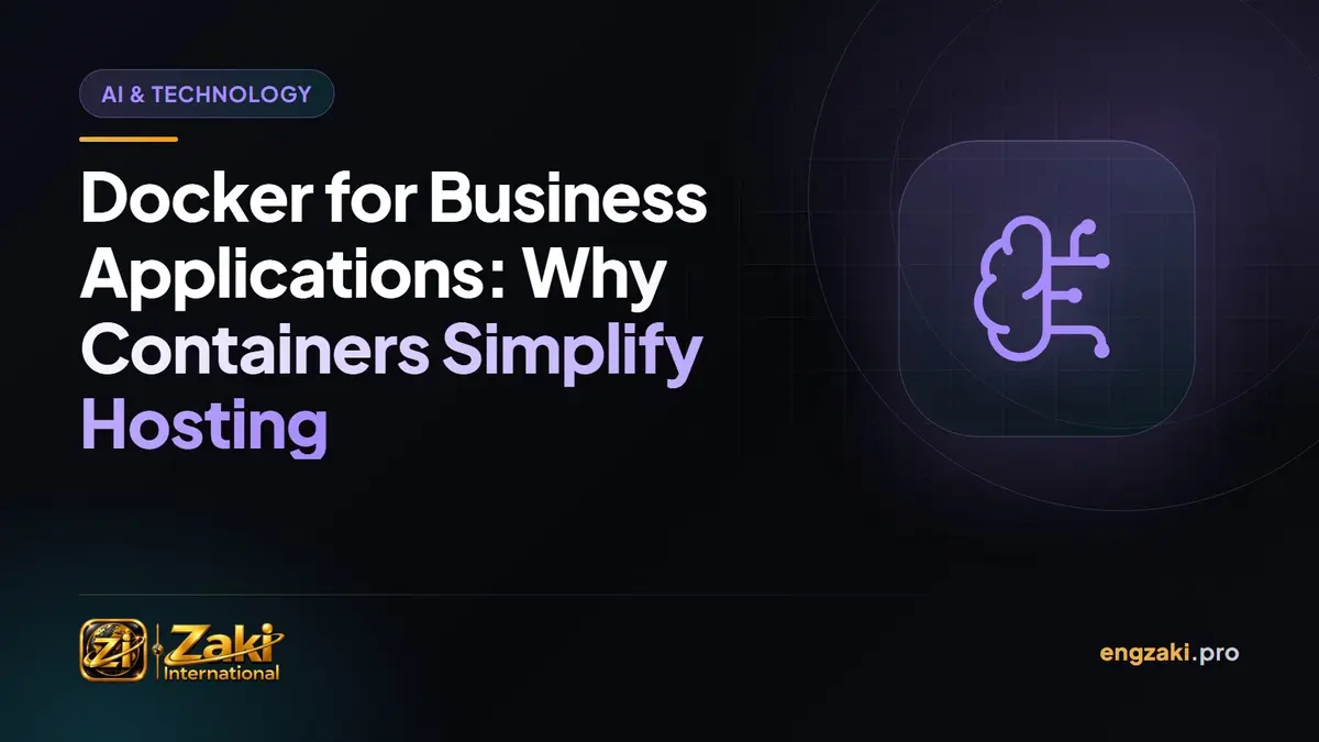Docker for Business Applications: Why Containers Simplify Hosting