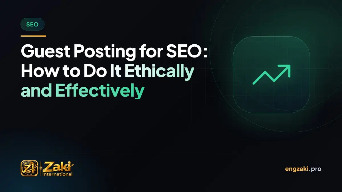 Guest Posting for SEO: How to Do It Ethically and Effectively