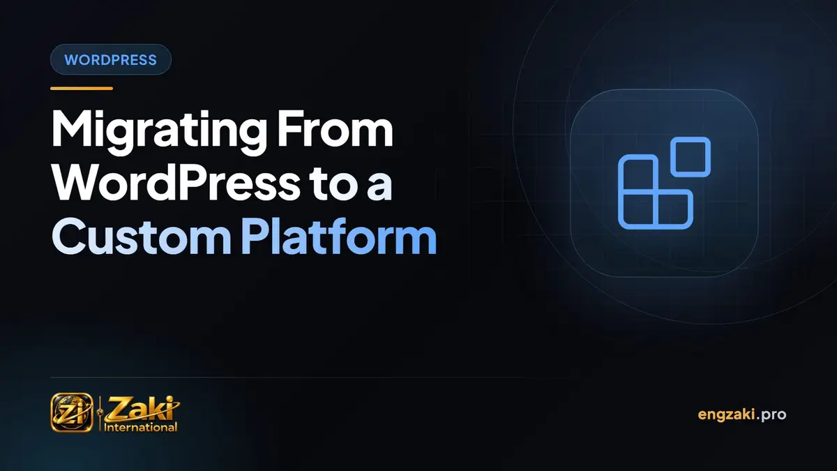 Migrating From WordPress to a Custom Platform